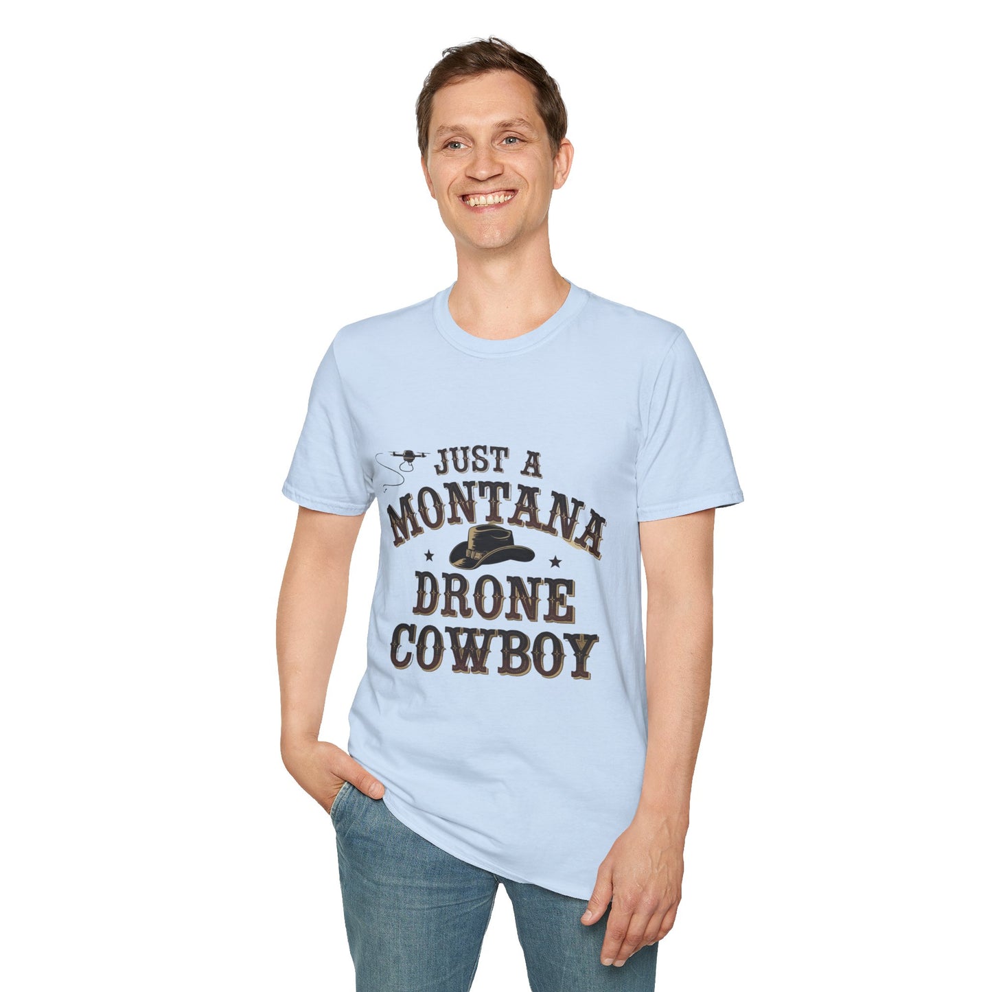 "Just a Montana Drone Cowboy" - Funny Drone T-Shirt V3