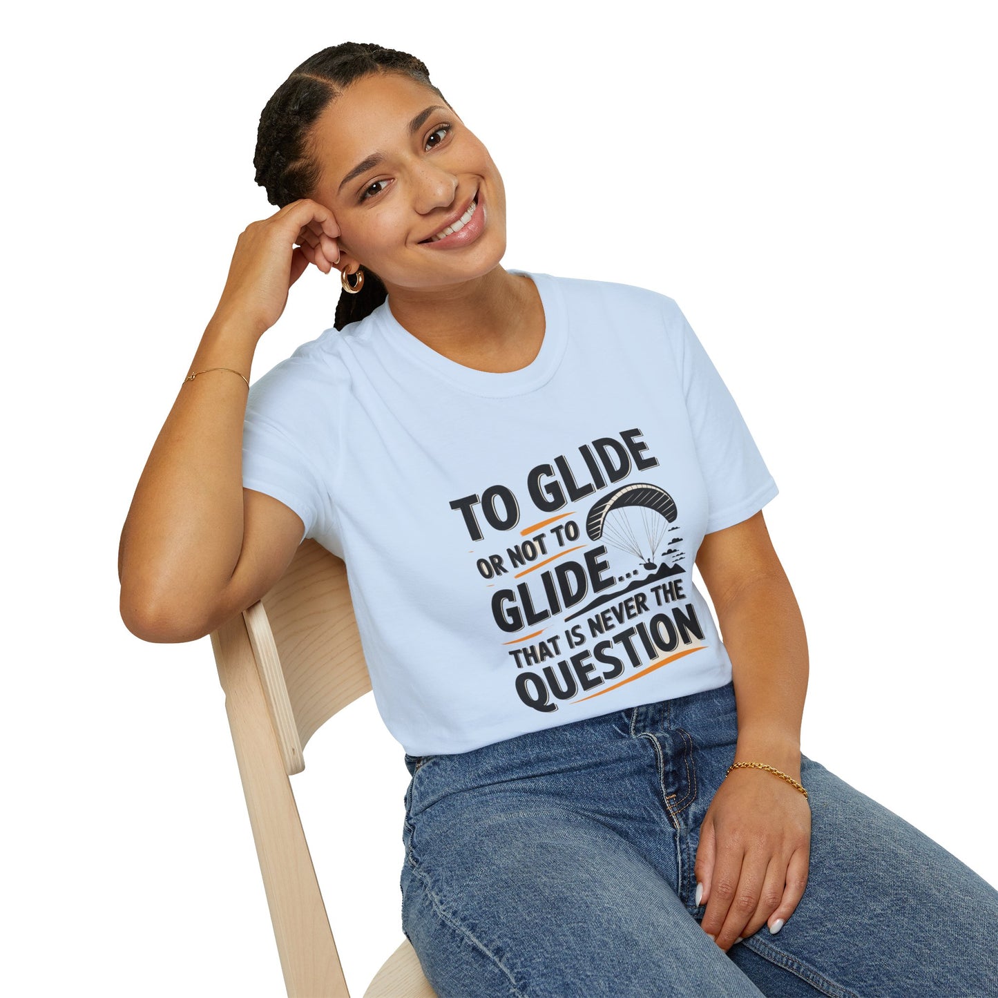 "To Glide or Not to Glide?" - Inspirational Paragliding T-Shirt
