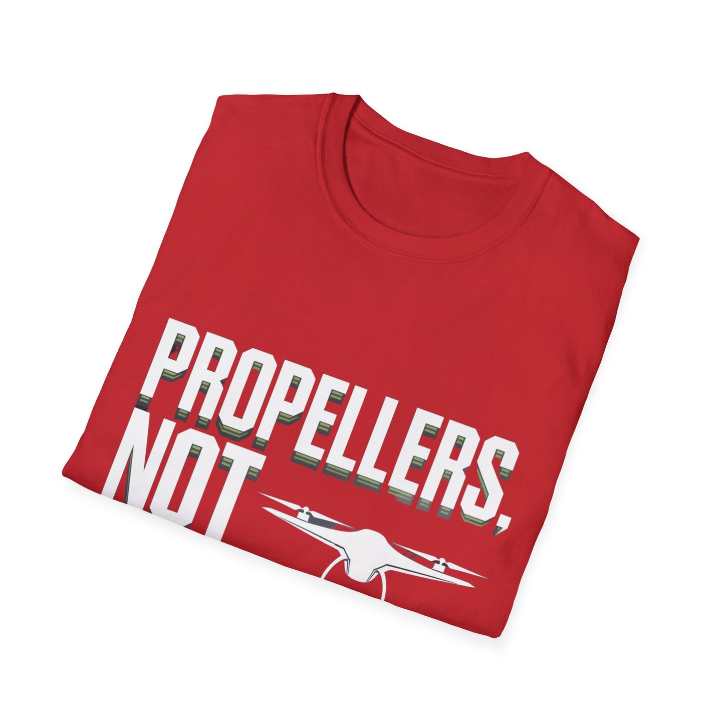 "Propellers, Not Problems" Inspirational Drone Enthusiast T-Shirt