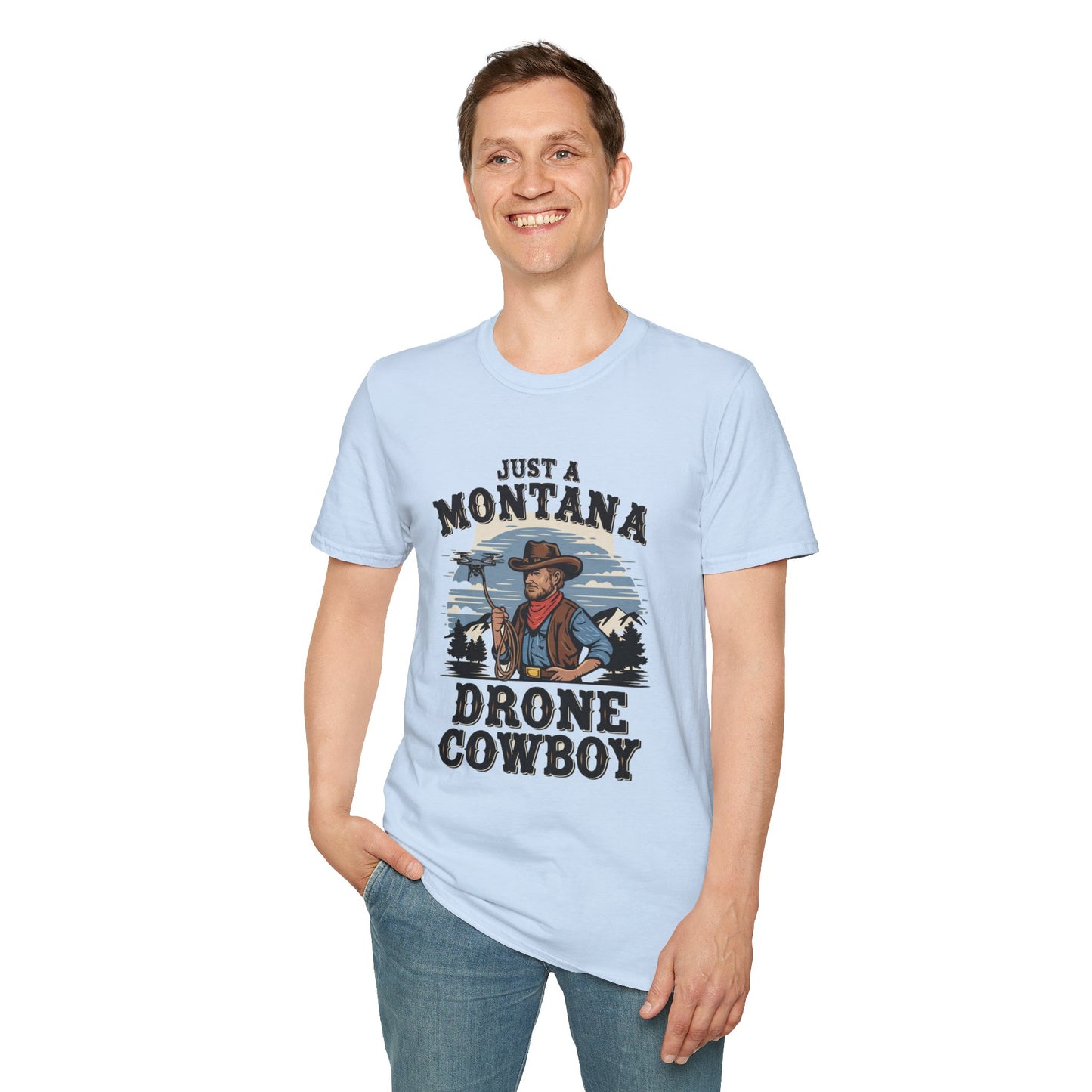 "Just a Montana Drone Cowboy" - Funny Drone T-Shirt V1