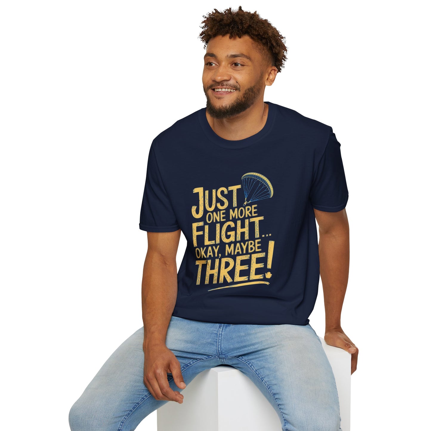"Just One More Flight… Okay, Maybe Three" - Funny Paragliding T-Shirt