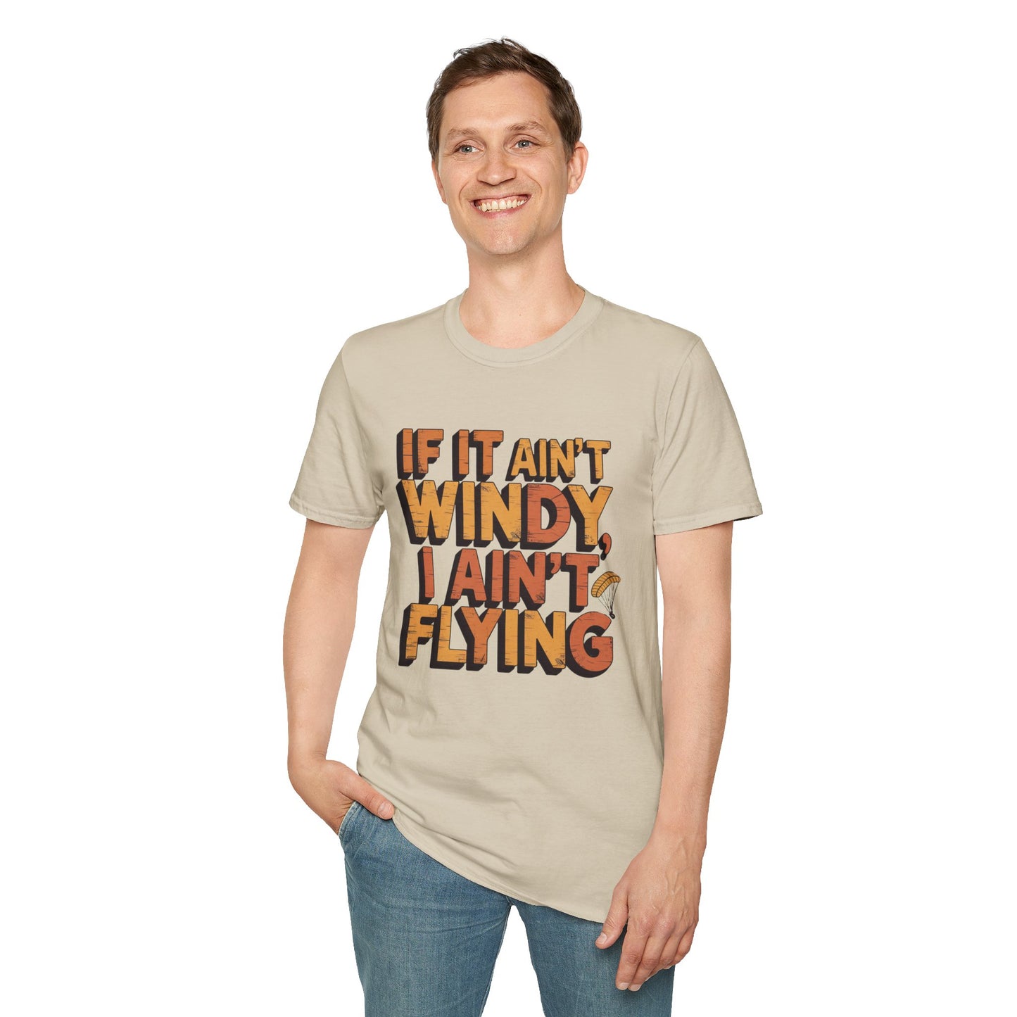 "If It Ain’t Windy, I Ain’t Flying" - Funny Paragliding T-Shirt