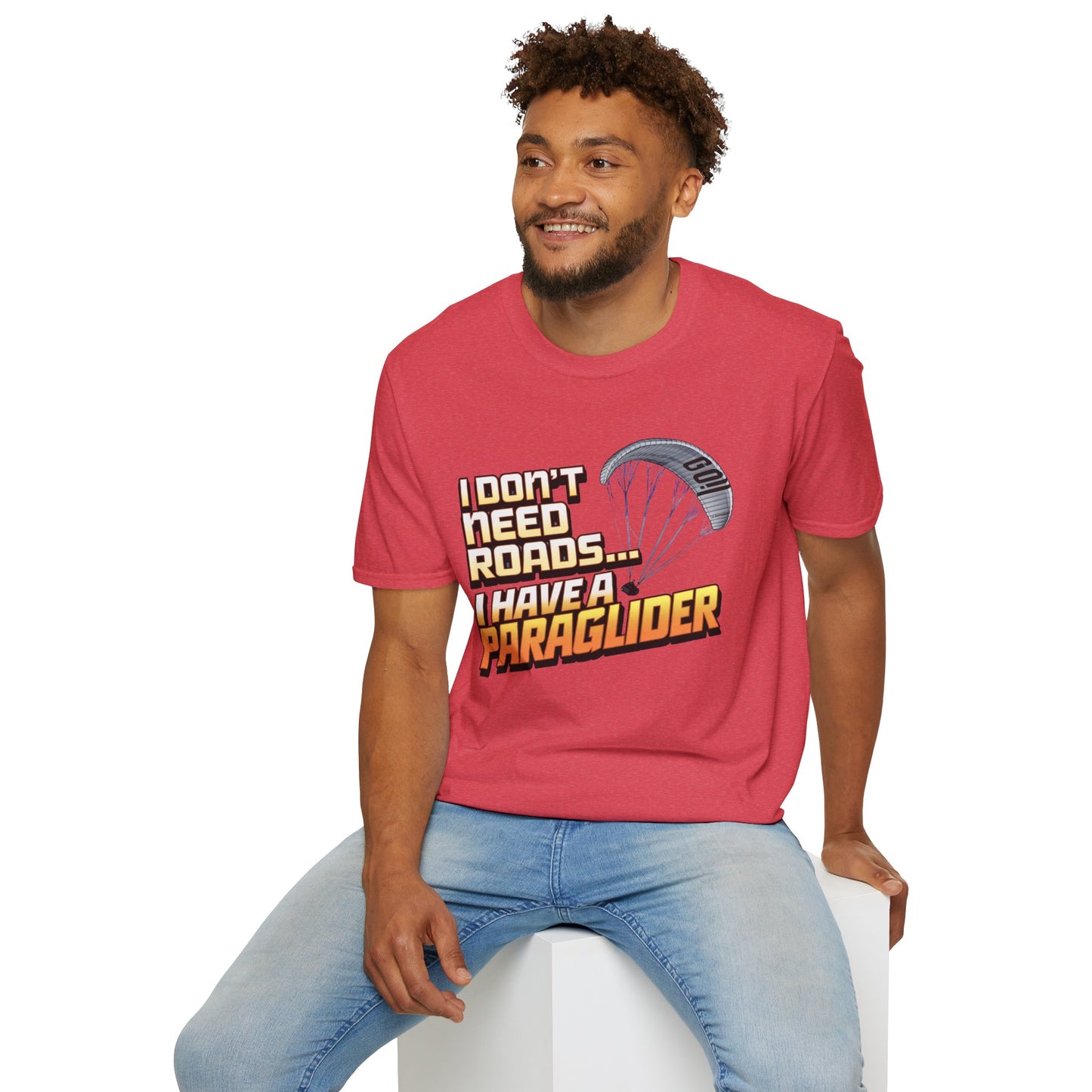 "I Don’t Need Roads… I Have a Paraglider" - Funny Paragliding T-Shirt V3