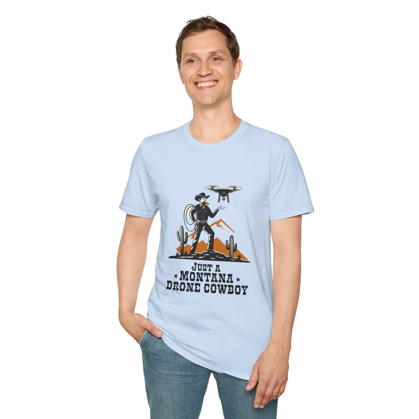 "Just a Montana Drone Cowboy" - Funny Drone T-Shirt V2