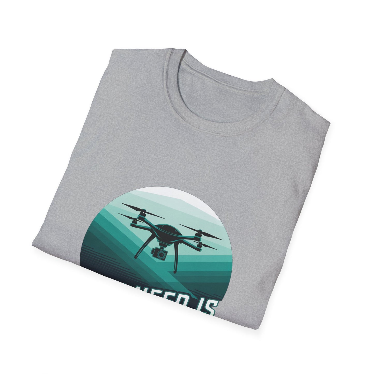 “All I Need Is Airspace” Inspirational Drone T-Shirt