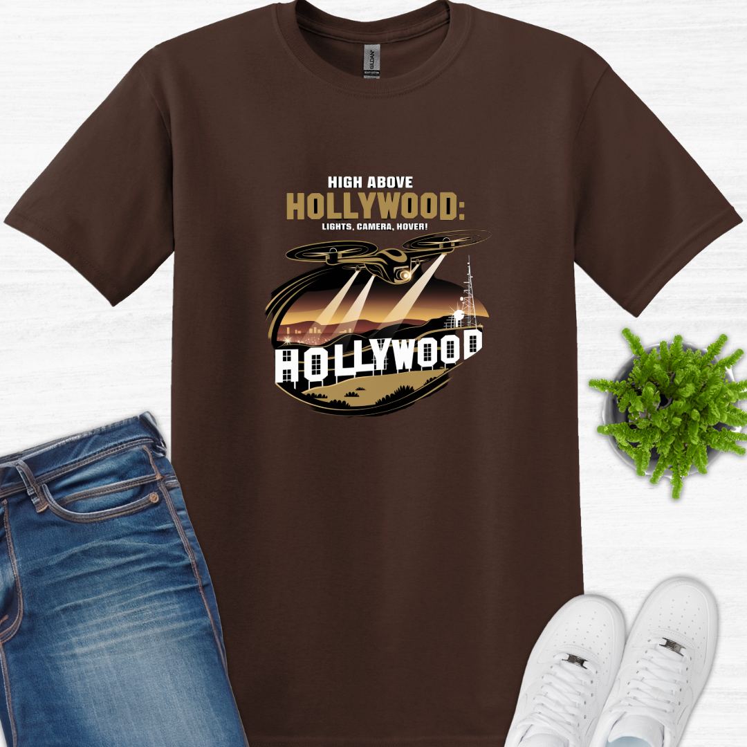 "High Above Hollywood: Lights, Camera, Hover!" V2 – California Drone T-Shirt