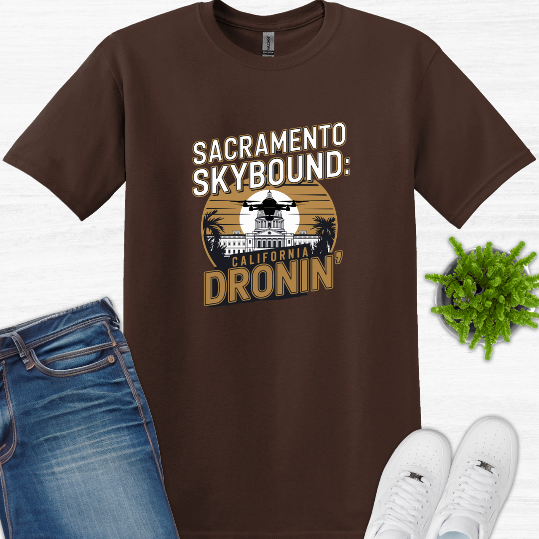 "Sacramento Skybound: California Dronin' " – Drone Pilot T-Shirt