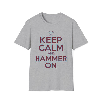 West Ham T-Shirt - "Keep Calm and Hammer On" - West Ham United Fan Apparel Unisex Softstyle