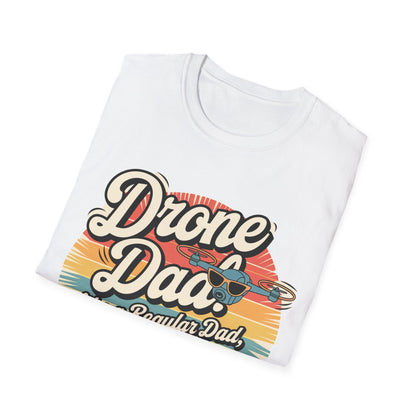 “Drone Dad: Like a Regular Dad, But Cooler” V2 Funny Drone T-Shirt