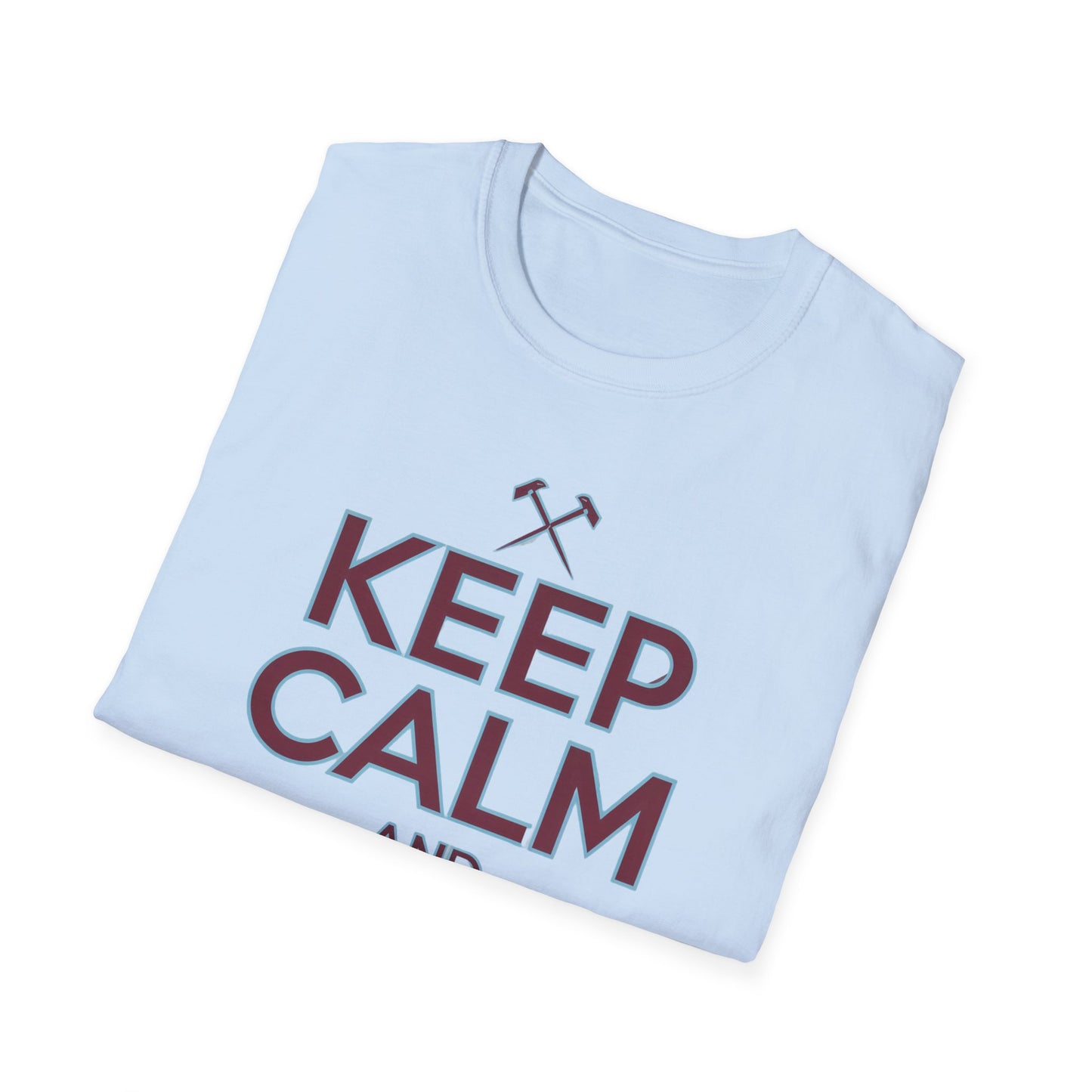 West Ham T-Shirt - "Keep Calm and Hammer On" - West Ham United Fan Apparel Unisex Softstyle