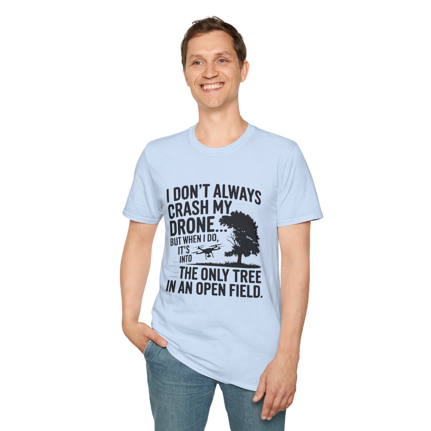 "I Don’t Always Crash My Drone… But When I Do…" - Funny Drone Pilot T-Shirt