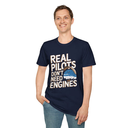 "Real Pilots Don’t Need Engines" - Inspirational Paragliding T-Shirt - V2