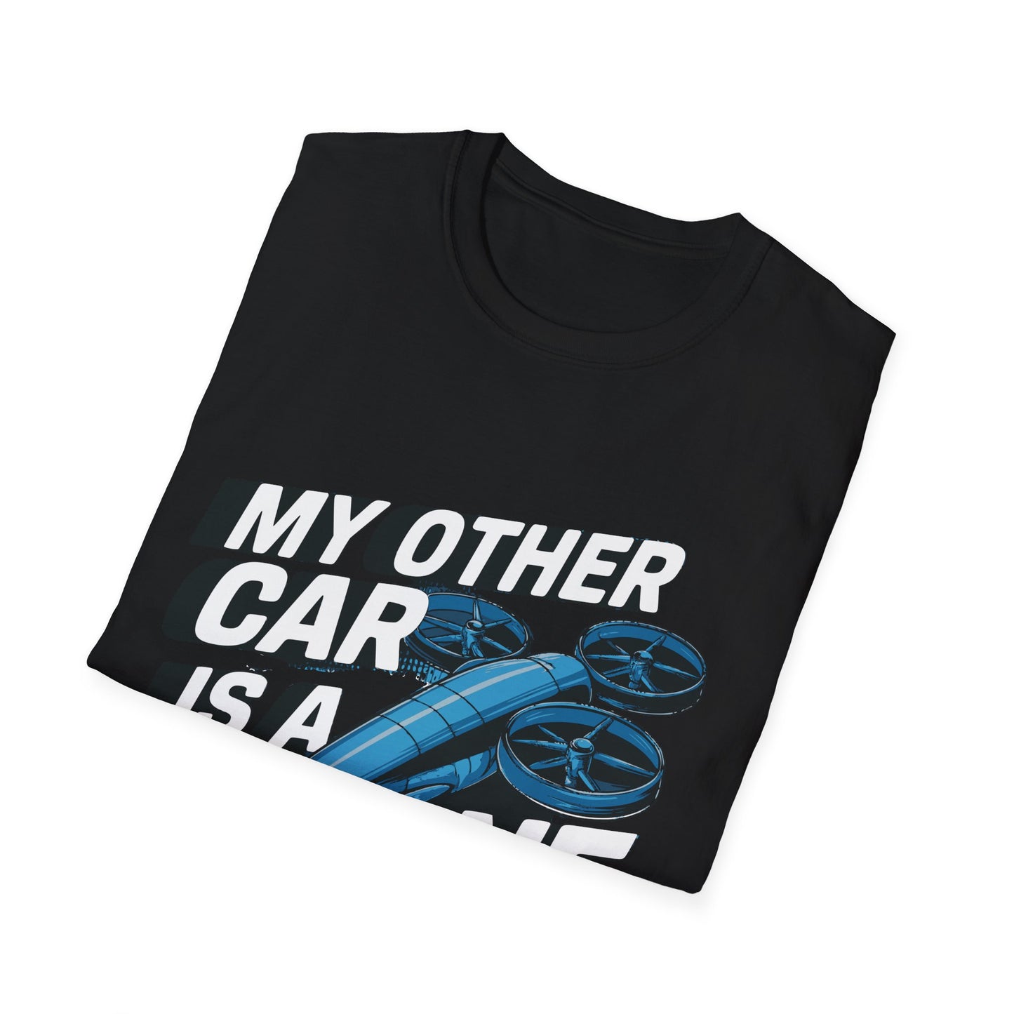 "My Other Car Is a Drone" Bold and Fun T-Shirt