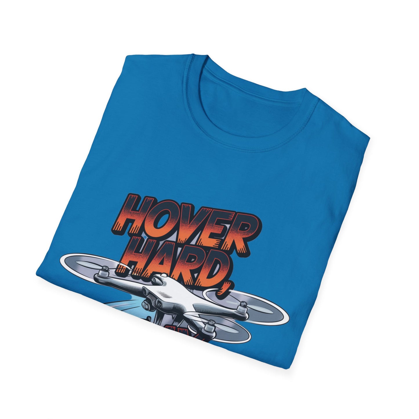 "Hover Hard, Play Harder" – Funny Drone Enthusiast T-Shirt