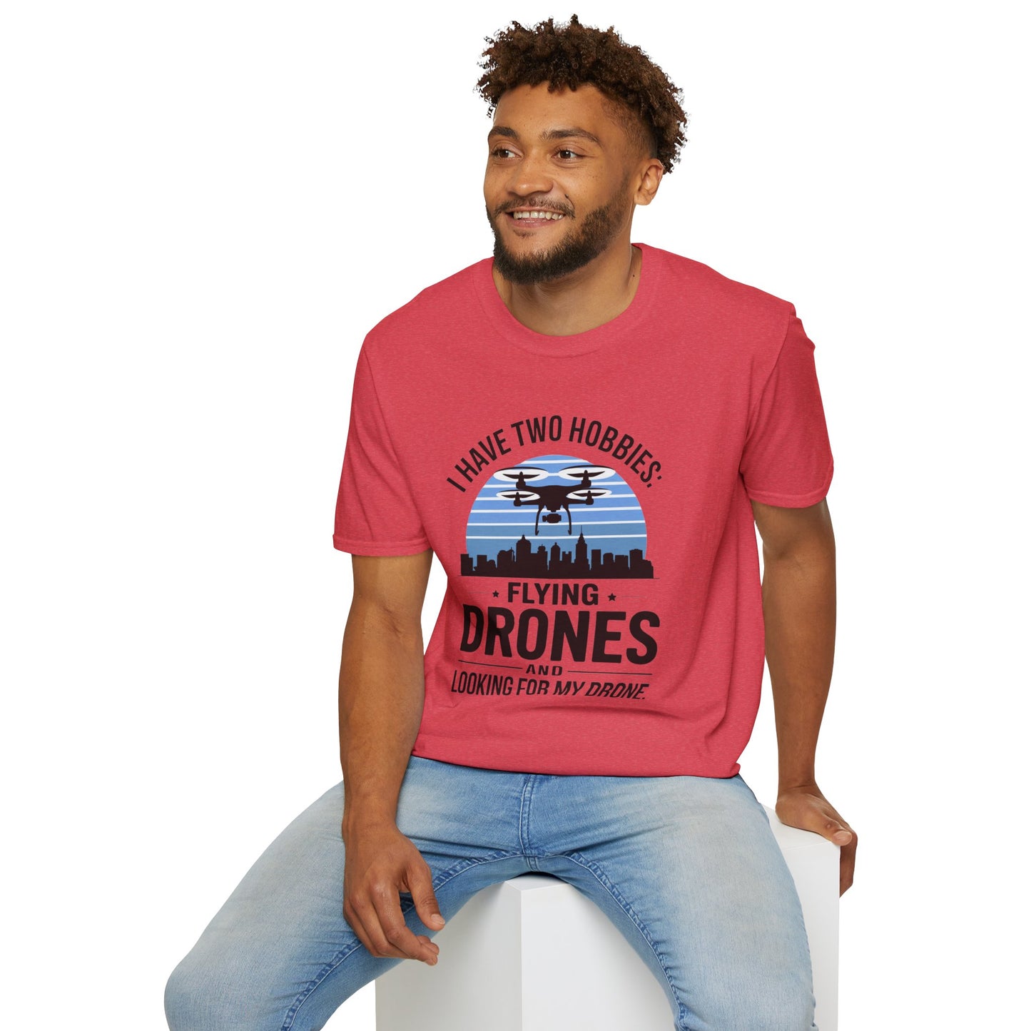 "I Have Two Hobbies: Flying Drones & Looking for My Drone" - Funny Drone Pilot T-Shirt - V2