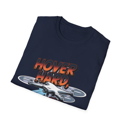 "Hover Hard, Play Harder" – Funny Drone Enthusiast T-Shirt