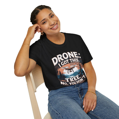 "Drone: I Got This… Tree: No, You Don’t!" - Funny Drone Pilot T-Shirt - V2