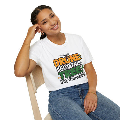 "Drone: I Got This… Tree: No, You Don’t!" - Funny Drone Pilot T-Shirt