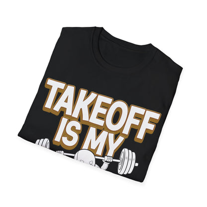 “Takeoff is My Cardio” Funny Drone T-Shirt