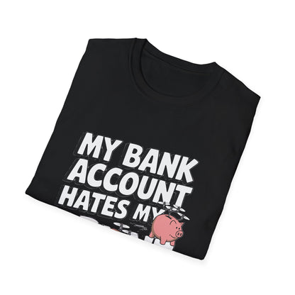 "My Bank Account Hates My Drone Addiction" Funny T-Shirt