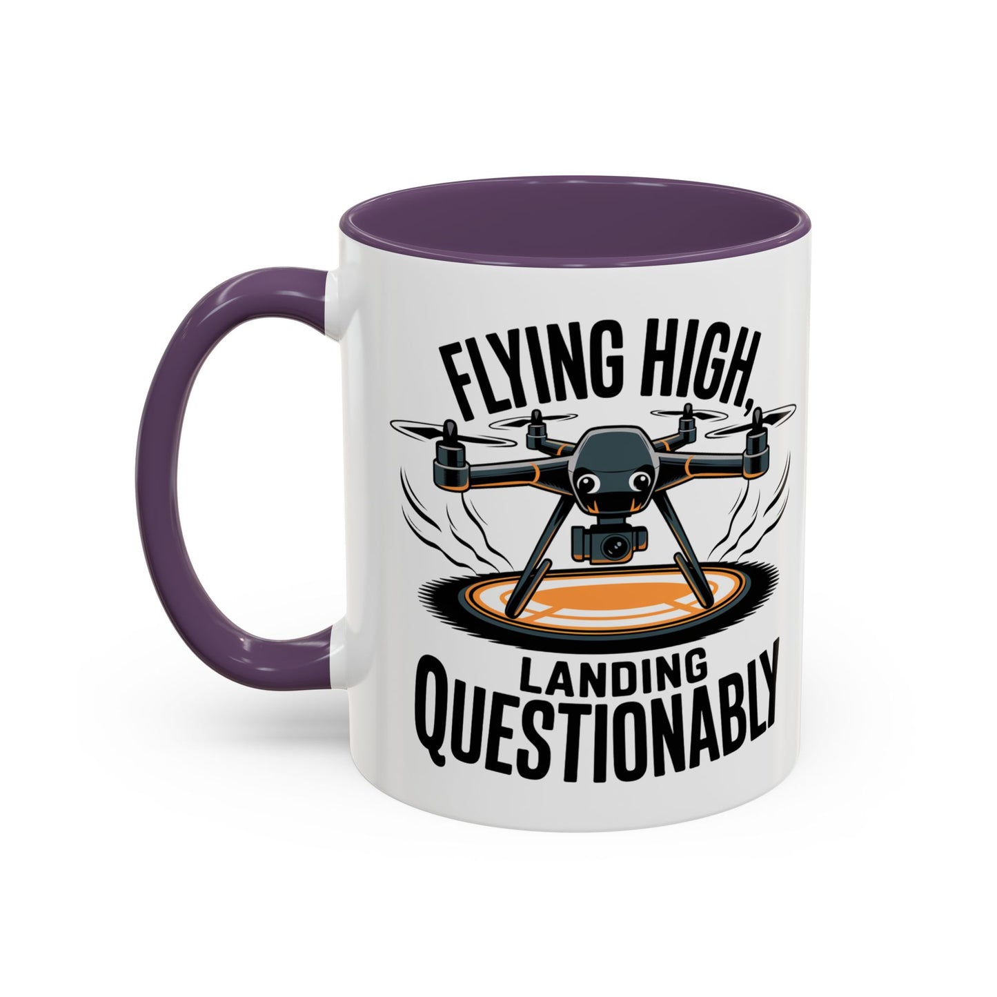 Drone Pilot Mug - "Flying High, Landing Questonably" Funny Gift | 11oz & 15oz