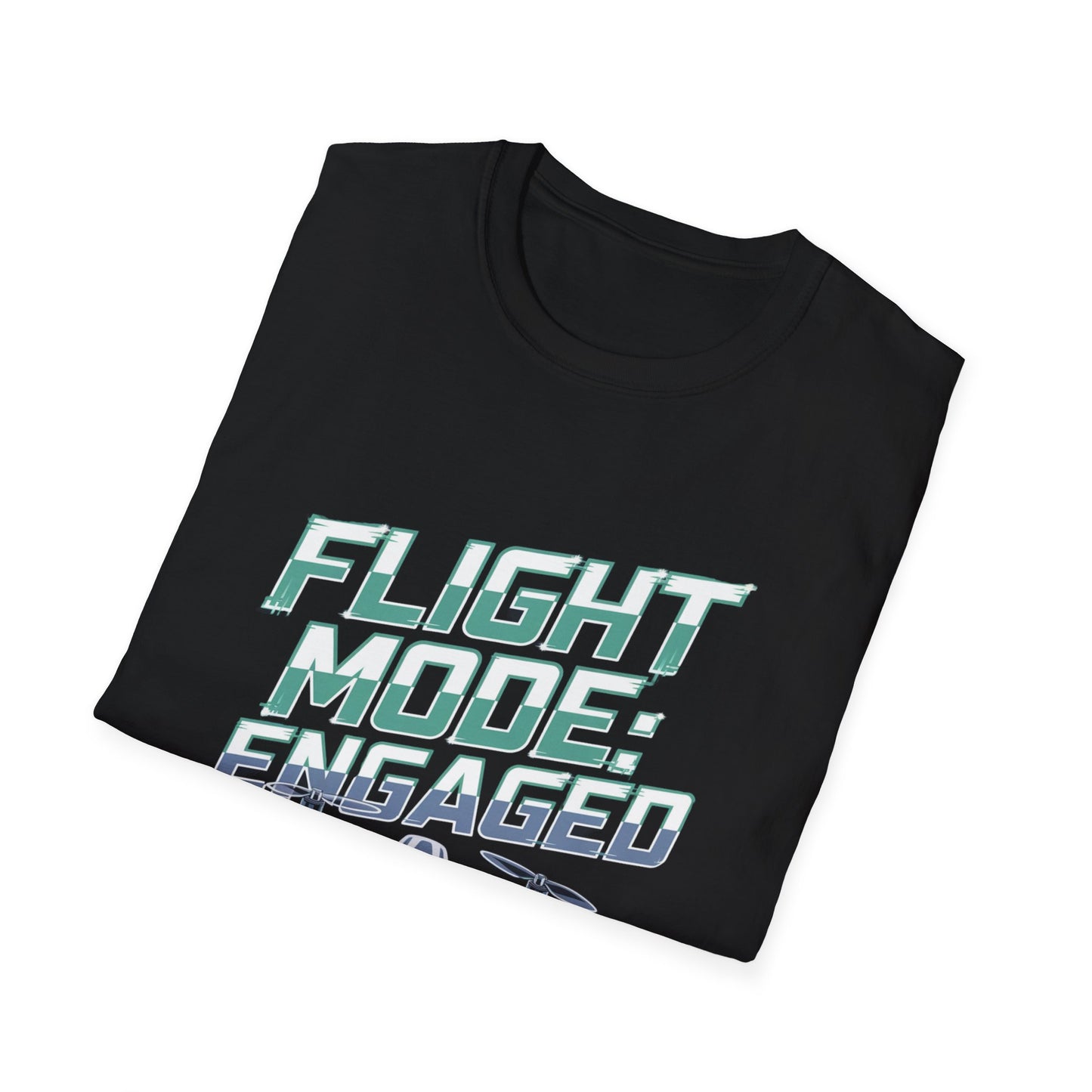 "Flight Mode: Engaged" Drone Enthusiast T-Shirt