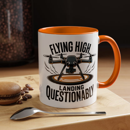 Drone Pilot Mug - "Flying High, Landing Questonably" Funny Gift | 11oz & 15oz