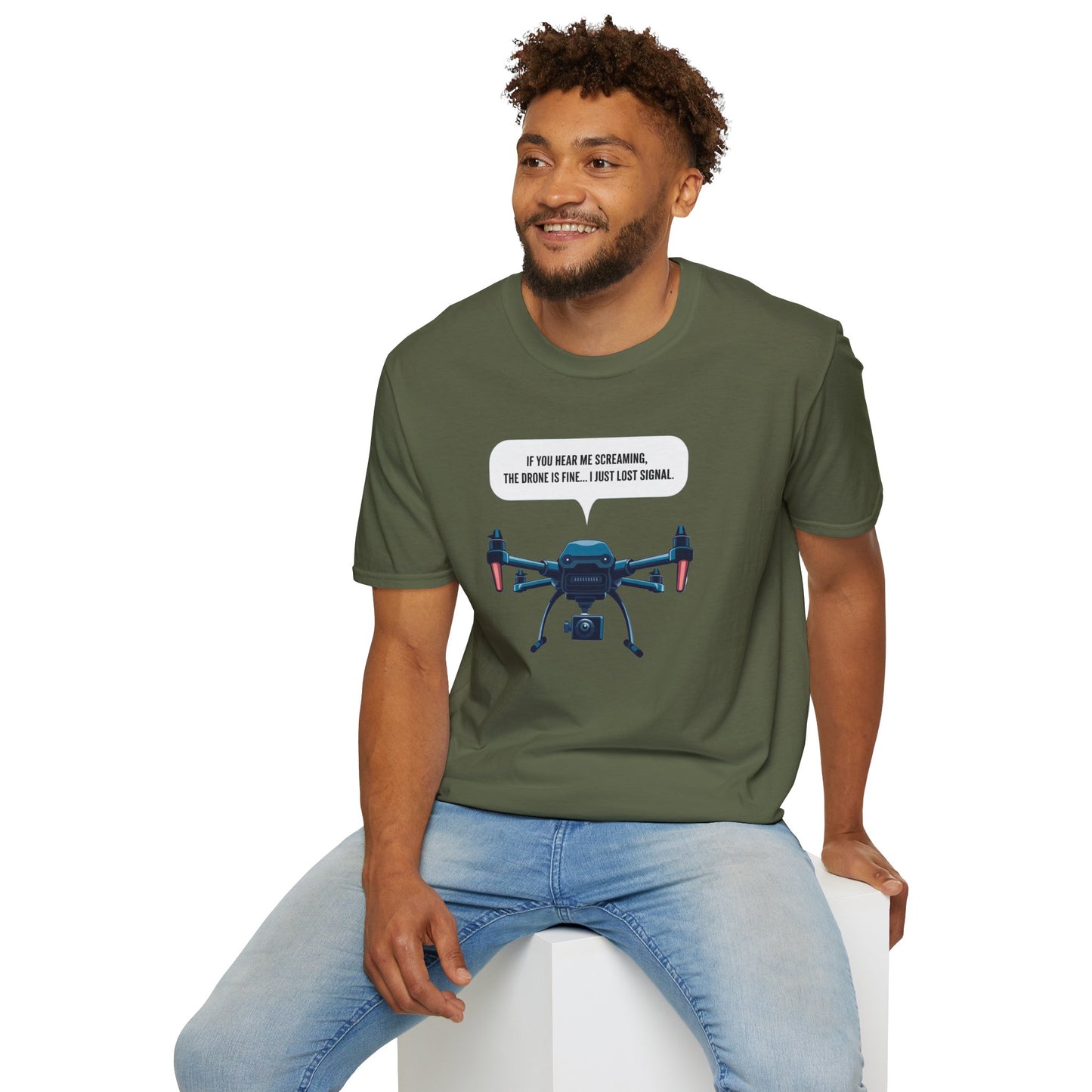 "If You Hear Me Screaming, The Drone Is Fine… I Just Lost Signal!"  - Funny Drone Pilot T-Shirt - V2