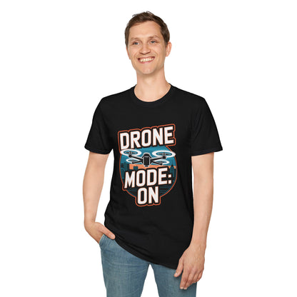 "Drone Mode: ON" - Drone Pilot T-Shirt - V2