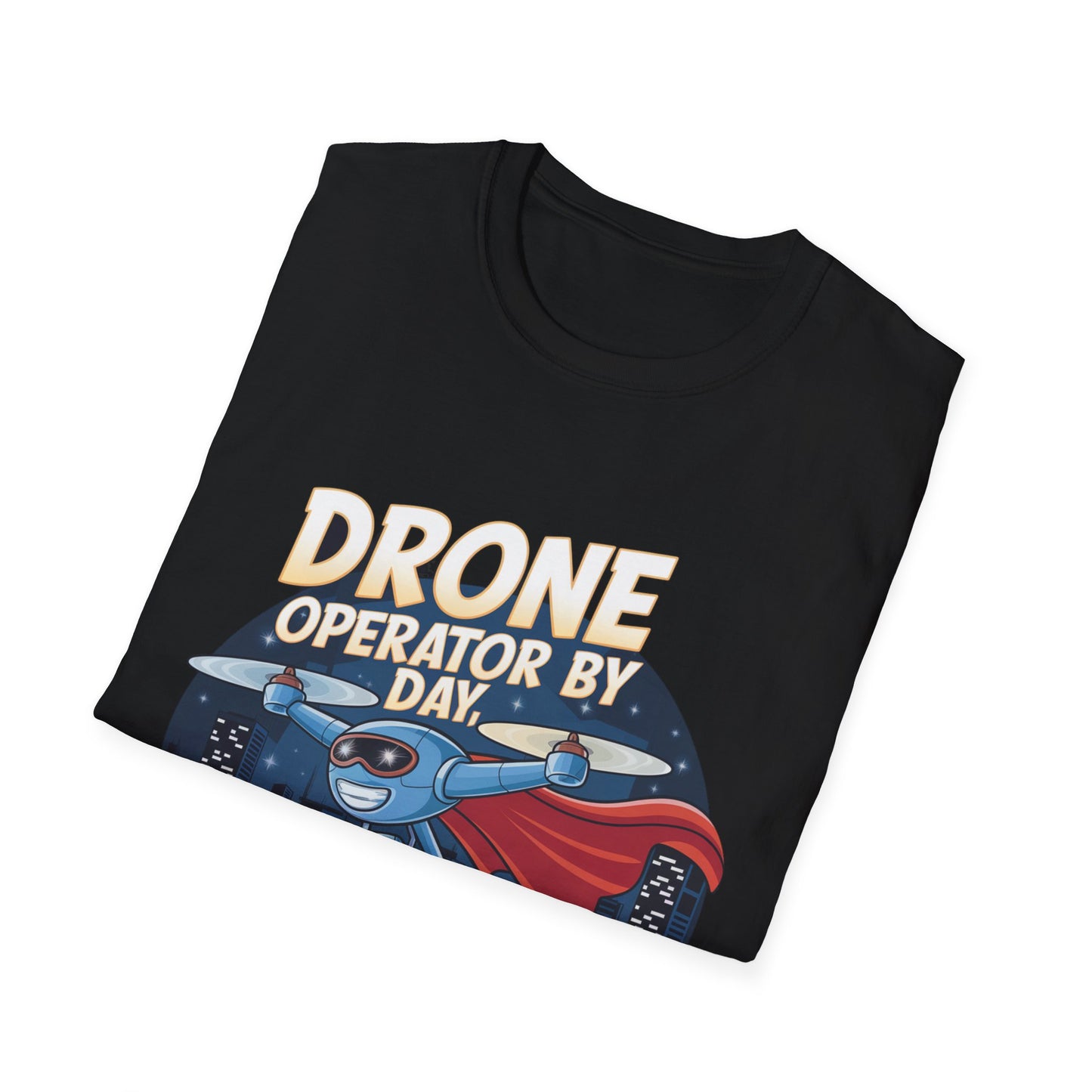 "Drone Operator by Day, Superhero by Night" – Mom, Dad, Funny Drone T-Shirt