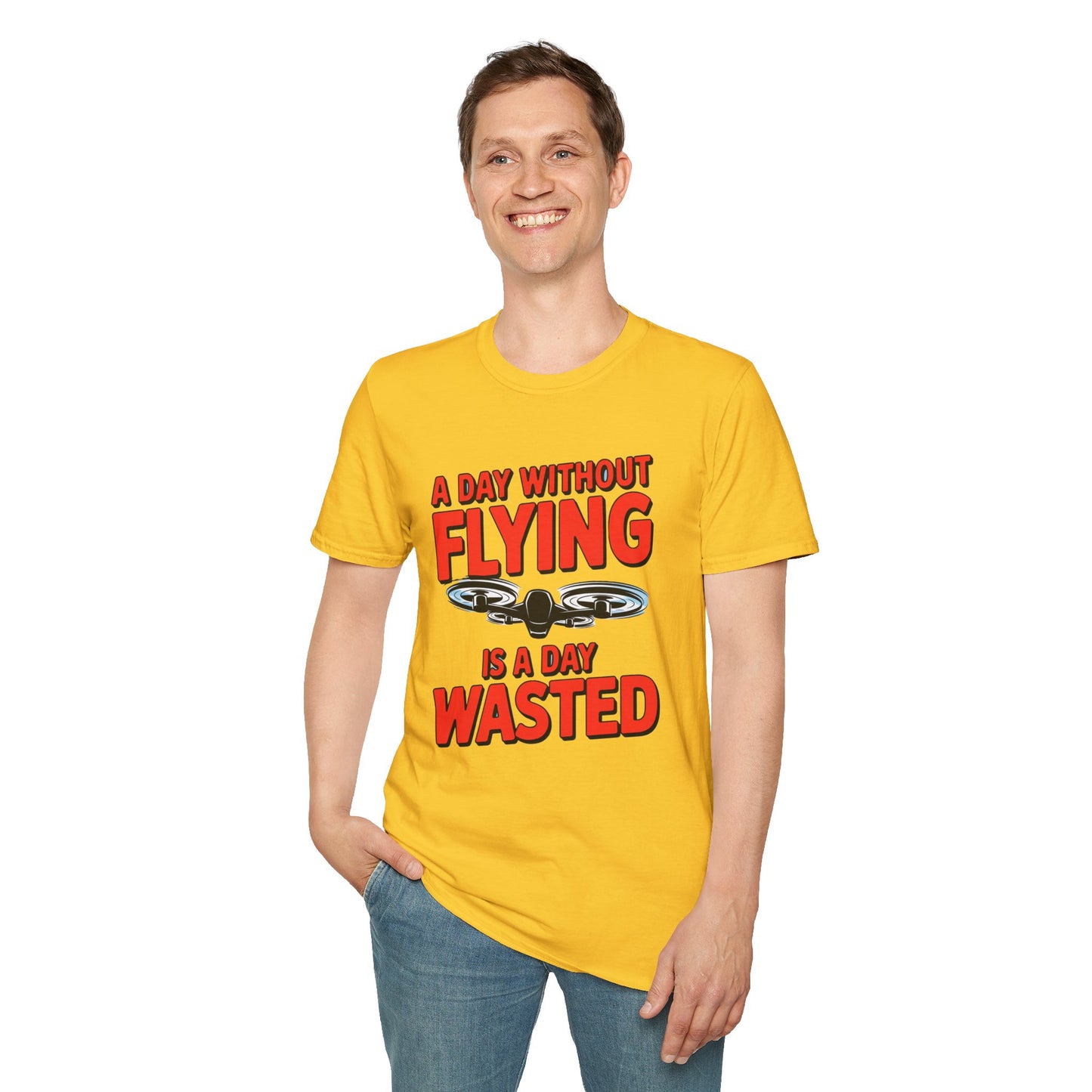 "A Day Without Flying is a Day Wasted" - Drone Pilot T-Shirt - V2