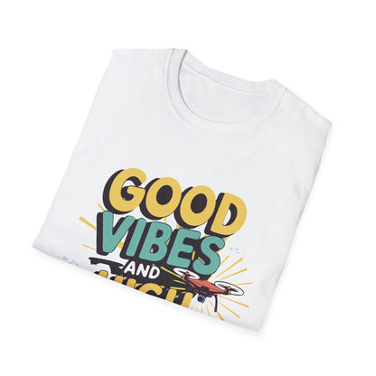 "Good Vibes and High Skies" Cheerful Drone T-Shirt