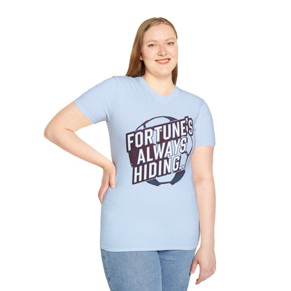 West Ham T-Shirt - "Fortune's Always Hiding"