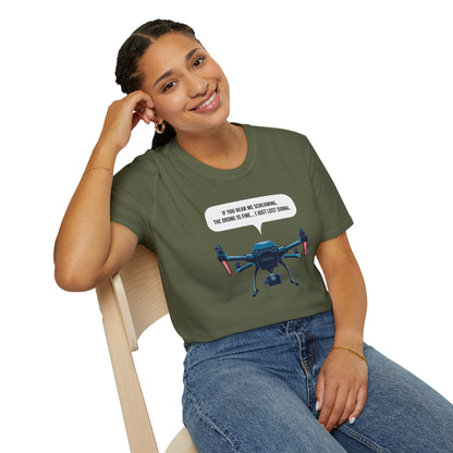 "If You Hear Me Screaming, The Drone Is Fine… I Just Lost Signal!"  - Funny Drone Pilot T-Shirt - V2