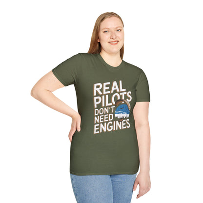 "Real Pilots Don’t Need Engines" - Inspirational Paragliding T-Shirt - V2