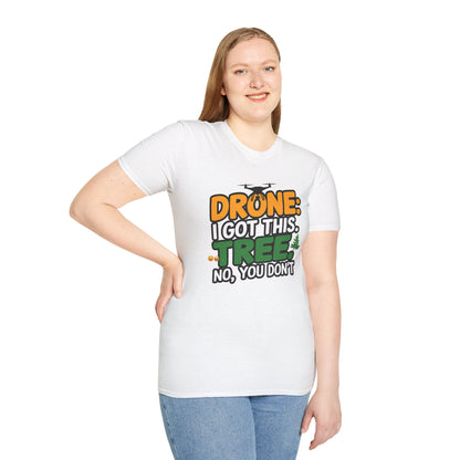 "Drone: I Got This… Tree: No, You Don’t!" - Funny Drone Pilot T-Shirt