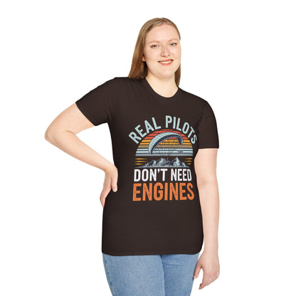 "Real Pilots Don’t Need Engines" - Inspirational Paragliding T-Shirt