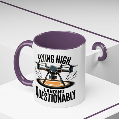 Drone Pilot Mug - "Flying High, Landing Questonably" Funny Gift | 11oz & 15oz