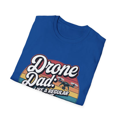 “Drone Dad: Like a Regular Dad, But Cooler” Funny Drone T-Shirt