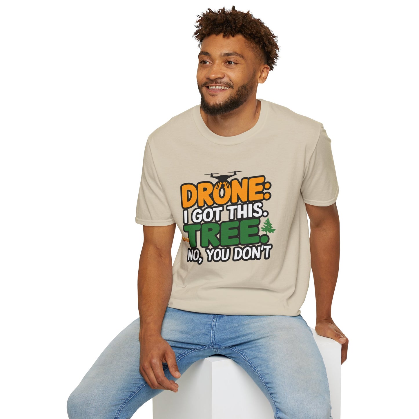 "Drone: I Got This… Tree: No, You Don’t!" - Funny Drone Pilot T-Shirt