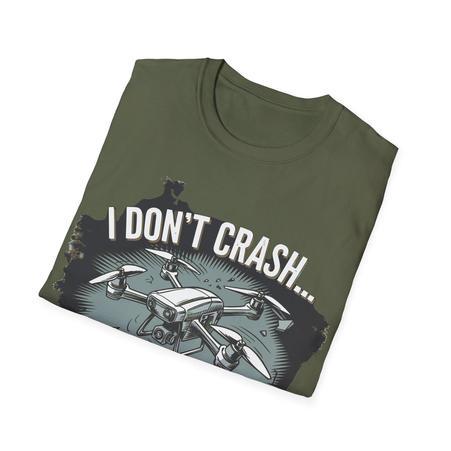 "I Don’t Crash… I Land Creatively" Humorous Drone T-Shirt