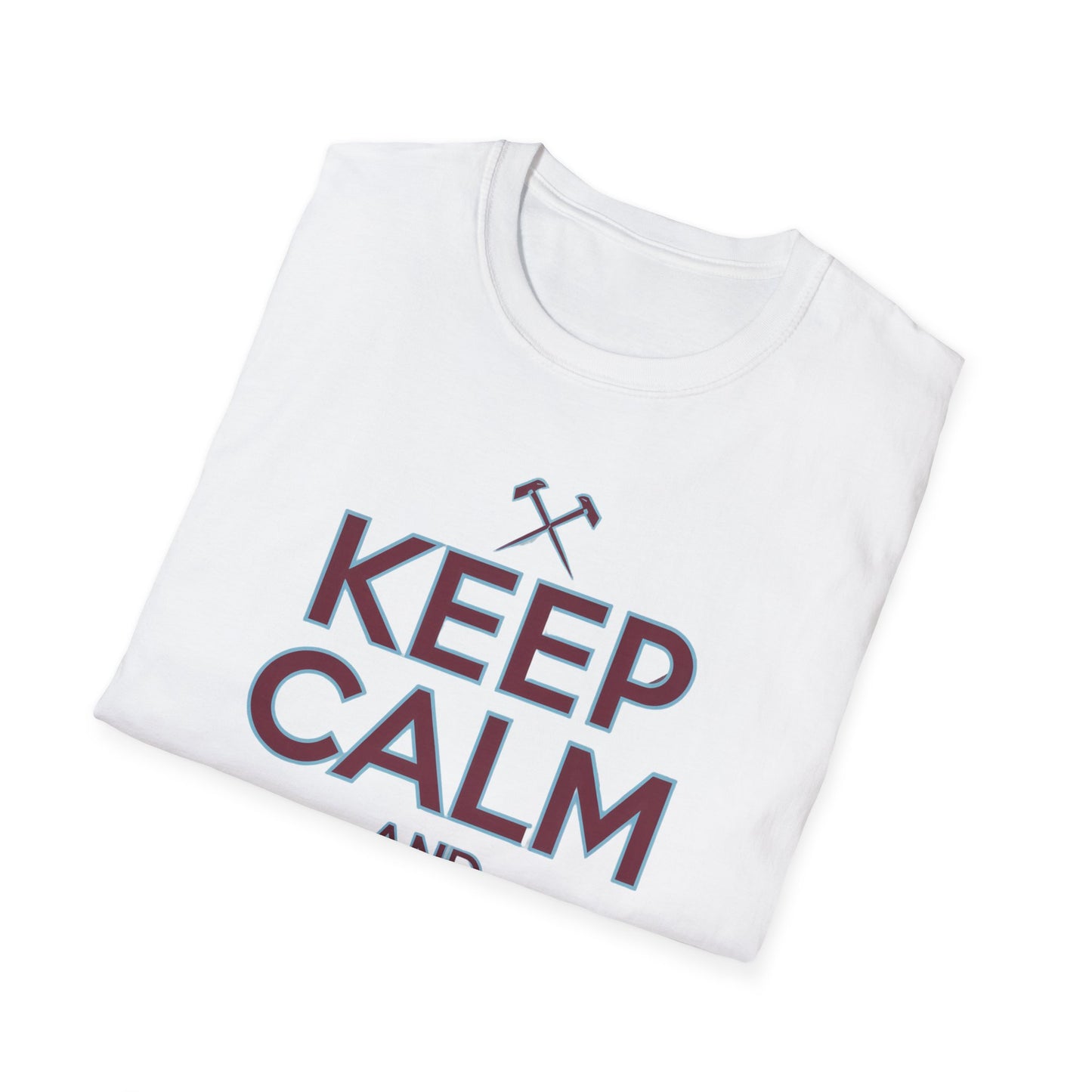 West Ham T-Shirt - "Keep Calm and Hammer On" - West Ham United Fan Apparel Unisex Softstyle