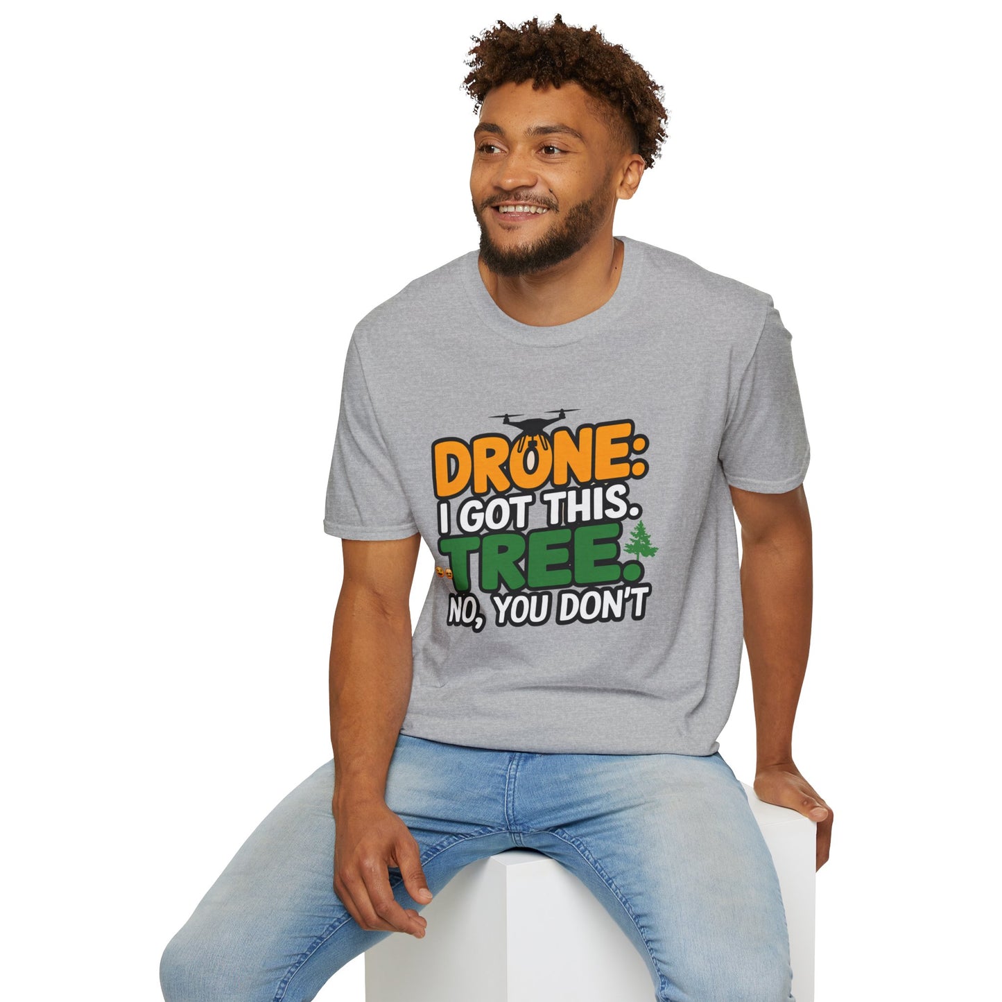 "Drone: I Got This… Tree: No, You Don’t!" - Funny Drone Pilot T-Shirt