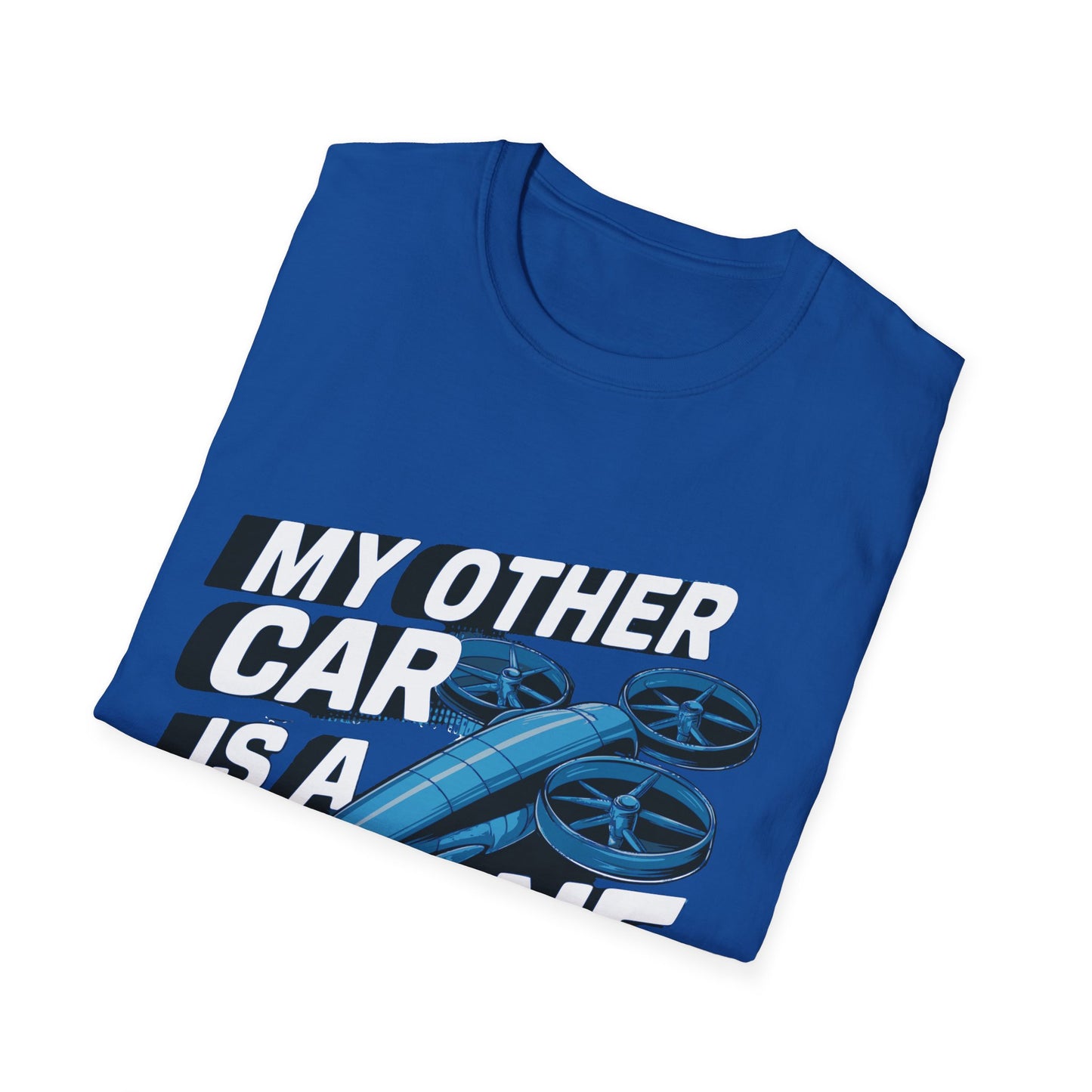 "My Other Car Is a Drone" Bold and Fun T-Shirt