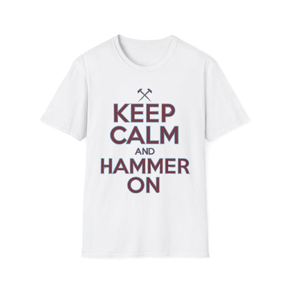 West Ham T-Shirt - "Keep Calm and Hammer On" - West Ham United Fan Apparel Unisex Softstyle