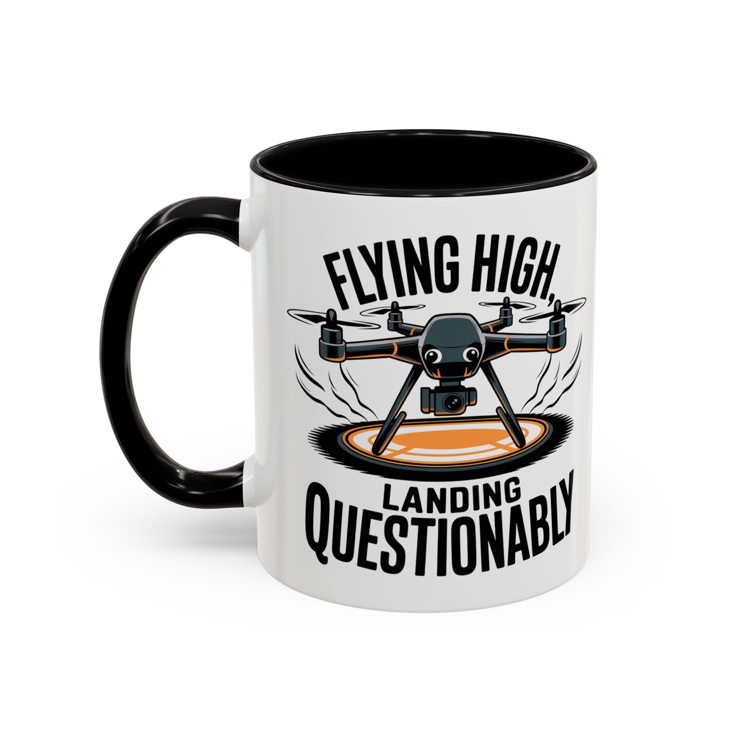 Drone Pilot Mug - "Flying High, Landing Questonably" Funny Gift | 11oz & 15oz