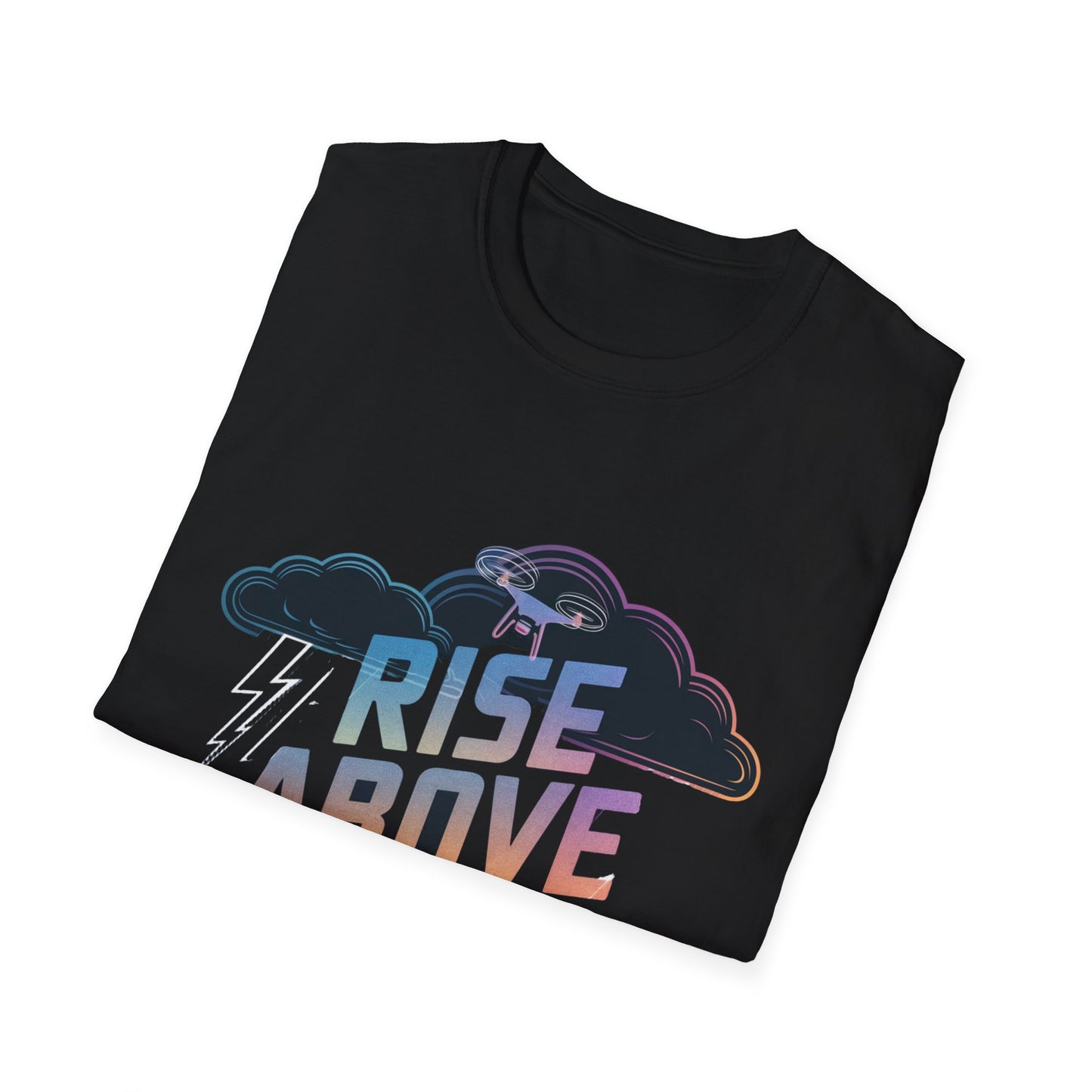 “Rise Above It All” Inspirational Drone T-Shirt