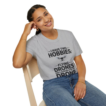 "I Have Two Hobbies: Flying Drones & Looking for My Drone" - Funny Drone Pilot T-Shirt