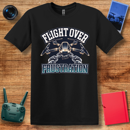 "Flight Over Frustration" – Inspirational Drone EnthusiastT-Shirt