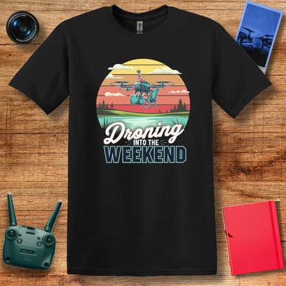 "Droning Into the Weekend" – Funny Drone Enthusiast T-Shirt